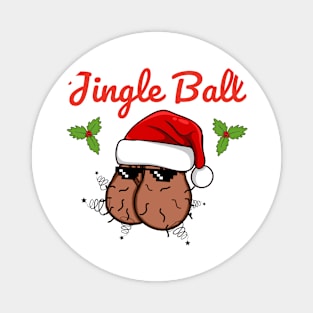 funny christmas jingle ball Magnet